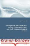 Energy Optimization for Many-Core Platforms Sohaib Majzoub 9783639301052 VDM Verlag