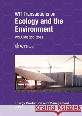 Energy Production and Management in the 21st Century V: The Quest for Sustainable Energy Stavros Syngellakis, E Magaril 9781784664572 WIT Press - książka