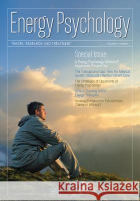 Energy Psychology Journal 6: 1 Dawson Church 9781604151237 Energy Psychology Press - książka