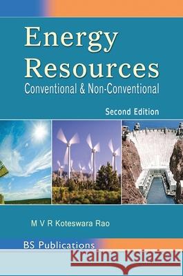 Energy Resources: Conventional & Non-Conventional Rao Koteswara 9789352300105 BS Publications - książka