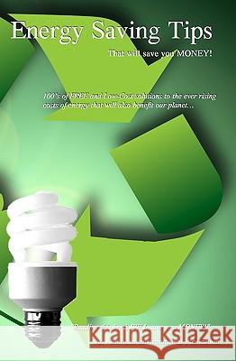 Energy Saving Tips: That Will Save You Money! American Environmental 9781440475030 Createspace - książka