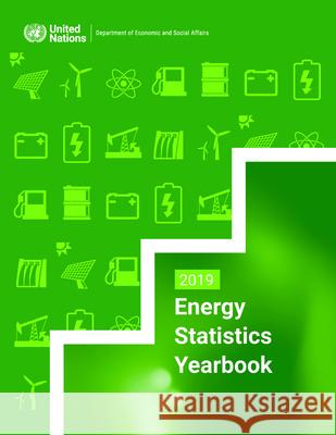 Energy Statistics Yearbook 2019 United Nations Department for Economic and Social Affairs 9789212591933 United Nations - książka