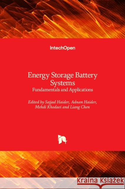 Energy Storage Battery Systems: Fundamentals and Applications Sajjad Haider, Adnan Haider, Mehdi Khodaei 9781839629068 IntechOpen - książka