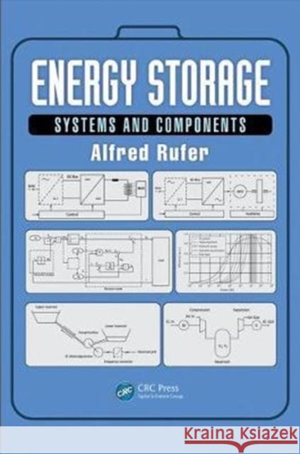 Energy Storage: Systems and Components Alfred Rufer 9781138082625 CRC Press - książka