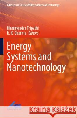 Energy Systems and Nanotechnology  9789811612589 Springer Nature Singapore - książka