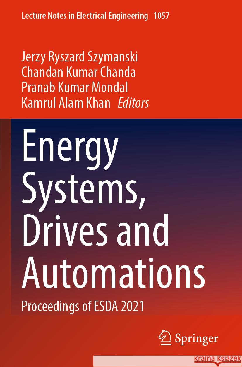 Energy Systems, Drives and Automations  9789819936939 Springer Nature Singapore - książka