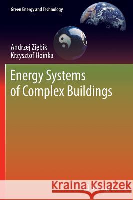 Energy Systems of Complex Buildings Andrzej Zi Bik Krzysztof Hoinka  9781447159650 Springer - książka