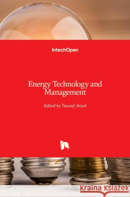 Energy Technology and Management Tauseef Aized 9789533077420 Intechopen - książka