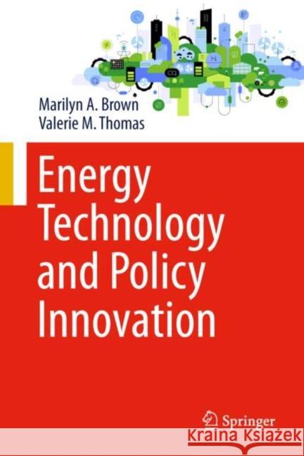 Energy Technology and Policy Innovation Thomas, Valerie M. 9783032070753 Springer - książka