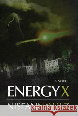 Energy X Nisfan Nawaz 9780985637712 New World Order Publications - książka