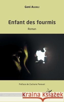 Enfants des fourmis Goni Alkali 9782343244112 Editions L'Harmattan - książka