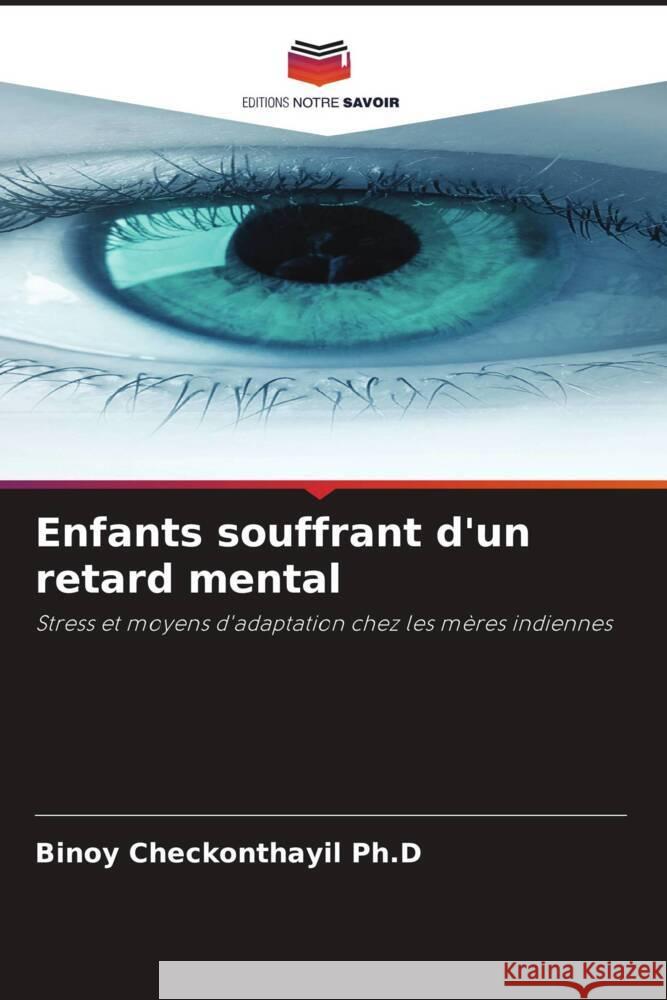 Enfants souffrant d'un retard mental Checkonthayil  Ph.D, Binoy 9786206938040 Editions Notre Savoir - książka