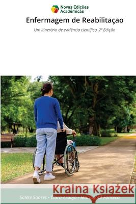 Enfermagem de Reabilitaçao Soares, Salete, Araújo, Clara, Fonseca, Maria José 9786209260254 Novas Edições Acadêmicas - książka