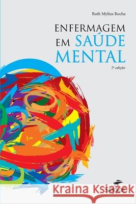 Enfermagem em saude mental Ruth Rocha 9786555363197 Editora Senac Sao Paulo - książka