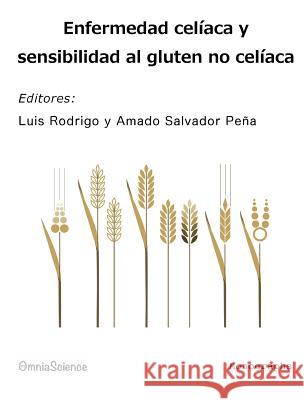 Enfermedad celíaca y sensibilidad al gluten no celíaca Peña, Amado Salvador 9788494023439 Omniascience - książka