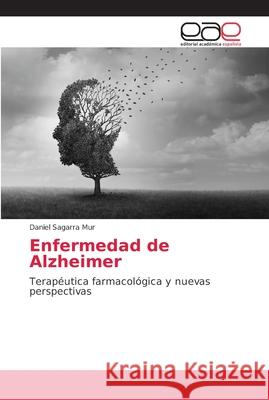 Enfermedad de Alzheimer Sagarra Mur, Daniel 9786202157513 Editorial Académica Española - książka