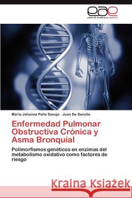 Enfermedad Pulmonar Obstructiva Cronica y Asma Bronquial Maria Johanna P Juan D 9783659027383 Editorial Acad Mica Espa Ola - książka