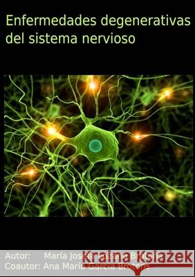 Enfermedades degenerativas del sistema nervioso Mar Lozan Ana Mar 9781716532634 Lulu.com - książka