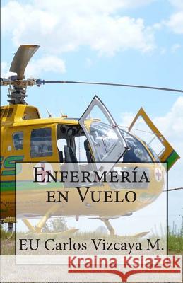 Enfermería en Vuelo Barroux, Juan Carlos 9781482532890 Createspace - książka