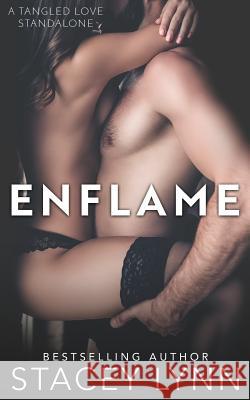 Enflame Stacey Lynn 9781514795293 Createspace Independent Publishing Platform - książka