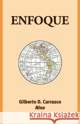 Enfoque Gilberto Carrasco 9781500353735 Createspace - książka