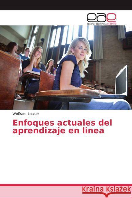 Enfoques actuales del aprendizaje en linea Laaser, Wolfram 9783639783780 Editorial Académica Española - książka