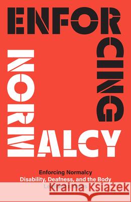 Enforcing Normalcy: Disability, Deafness, and the Body Lennard J Davis 9781836740292 Verso Books - książka
