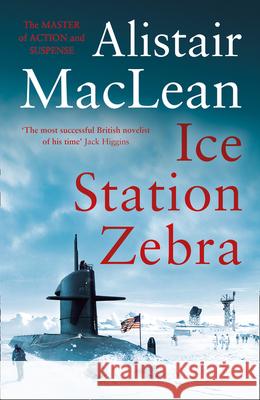 Ice Station Zebra MacLean, Alistair 9780008337322 HarperCollins Publishers - książka