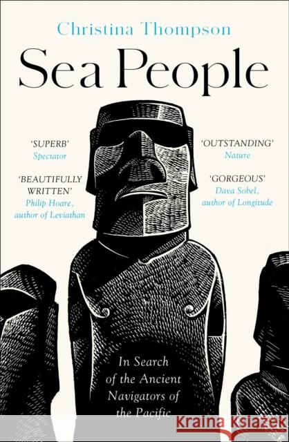 Sea People: In Search of the Ancient Navigators of the Pacific Christina Thompson 9780008339050 HarperCollins Publishers - książka