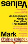 Values: An Economist’s Guide to Everything That Matters Mark Carney 9780008421199 HarperCollins Publishers