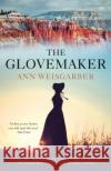 The Glovemaker Ann Weisgarber 9780230745780 Pan Macmillan