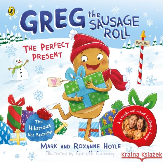 Greg the Sausage Roll: The Perfect Present Roxanne Hoyle 9780241548363 Penguin Random House Children's UK - książka