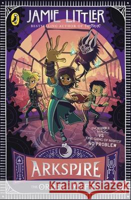 Arkspire 2: The Order of Misfits Jamie Littler 9780241586167 Penguin Random House Children's UK - książka