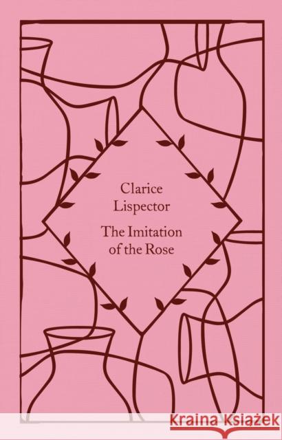 The Imitation of the Rose Clarice Lispector 9780241630846 Penguin Books Ltd - książka