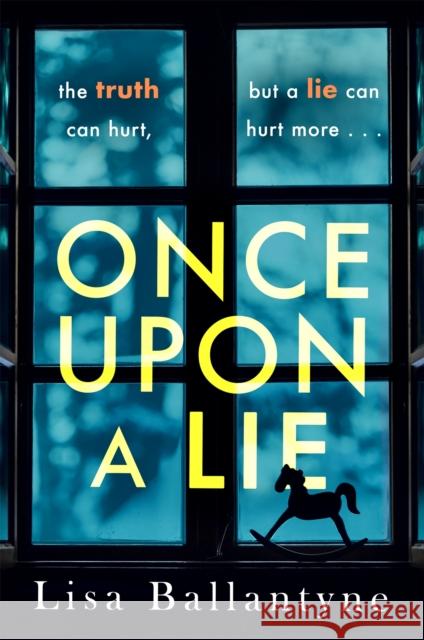 Once Upon a Lie: A thrilling, emotional page-turner from the Richard & Judy Book Club bestselling author Lisa Ballantyne 9780349419954 Little, Brown Book Group - książka