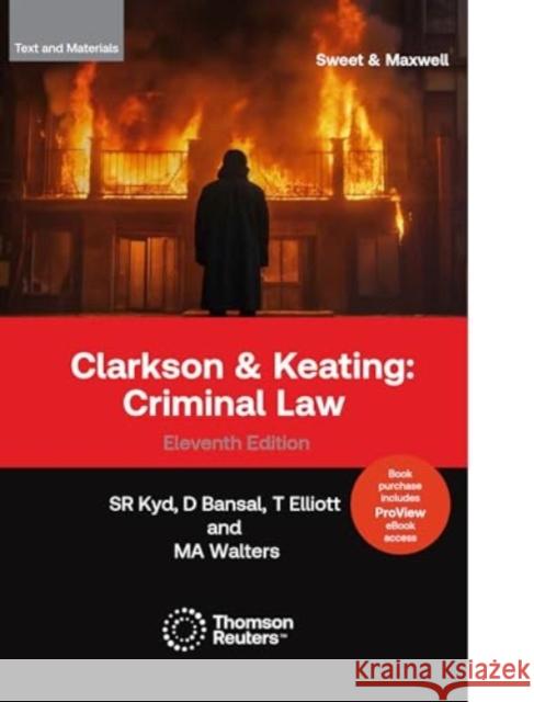 Clarkson & Keating: Criminal Law - Text & Materials: (ProView eBook included) Dr Mark Austin Walters 9780414119802 Sweet & Maxwell Ltd - książka