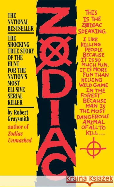 Zodiac: The Shocking True Story of the Hunt for the Nation's Most Elusive Serial Killer Robert Graysmith 9780425212189  - książka