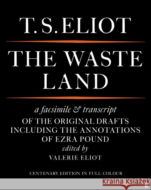 The Waste Land Facsimile T. S. Eliot 9780571370856 Faber & Faber - książka