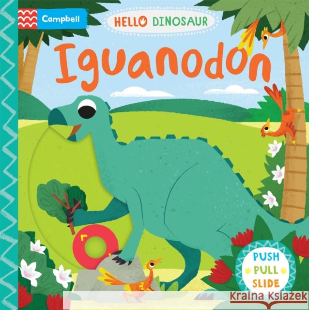 Iguanodon: A Push Pull Slide Dinosaur Book Campbell Books 9781035016952 Pan Macmillan - książka