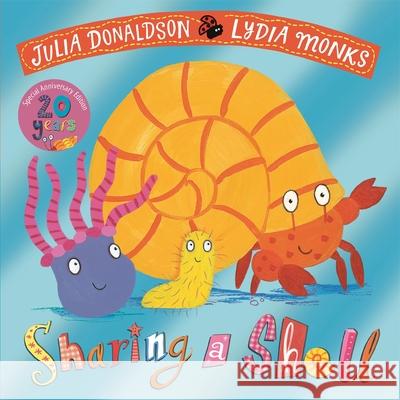 Sharing a Shell 20th Anniversary Edition: with a shiny foil cover and bonus material from the creators! Julia Donaldson 9781035018796 Pan Macmillan - książka