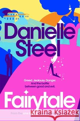 Fairytale: Escape with a magical story of love, family and hope Danielle Steel 9781035043750 Pan Macmillan - książka