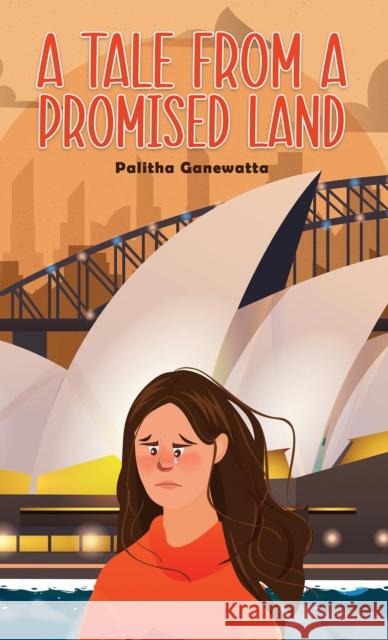 A Tale from a Promised Land Palitha Ganewatta 9781398485914 Austin Macauley Publishers - książka