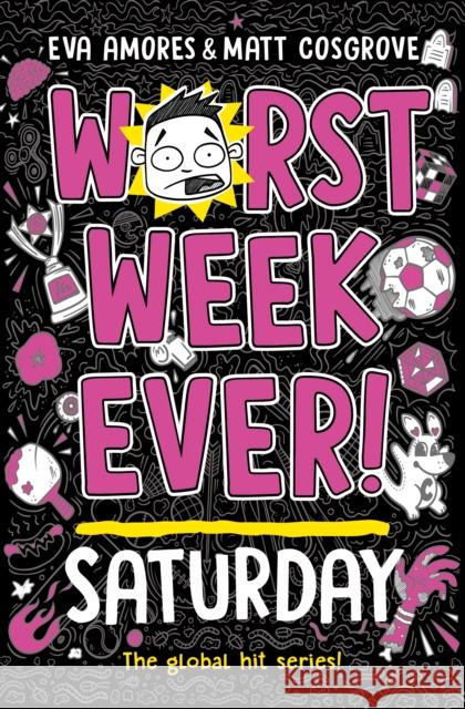 Worst Week Ever! Saturday Matt Cosgrove 9781398522039 Simon & Schuster Ltd - książka