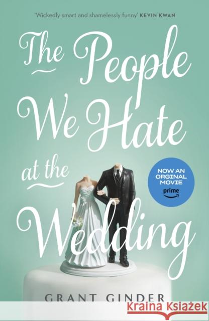 The People We Hate at the Wedding: the laugh-out-loud page-turner Grant Ginder 9781399711005 Hodder & Stoughton - książka