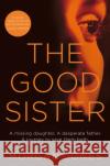 The Good Sister Jones, Morgan 9781447233633 Pan Macmillan