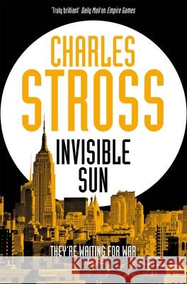 Invisible Sun STROSS  CHARLES 9781447247623 Pan Macmillan - książka