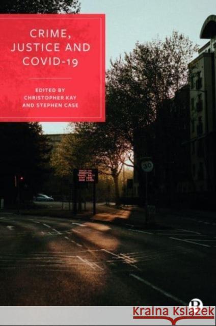 Crime, Justice and COVID-19  9781447363163 Bristol University Press - książka