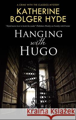 Hanging with Hugo Katherine Bolger Hyde 9781448311866 Canongate Books - książka