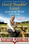 Around the World in 80 Pints: My Search for Cricket's Greatest Places David Lloyd 9781471172427 Simon & Schuster Ltd