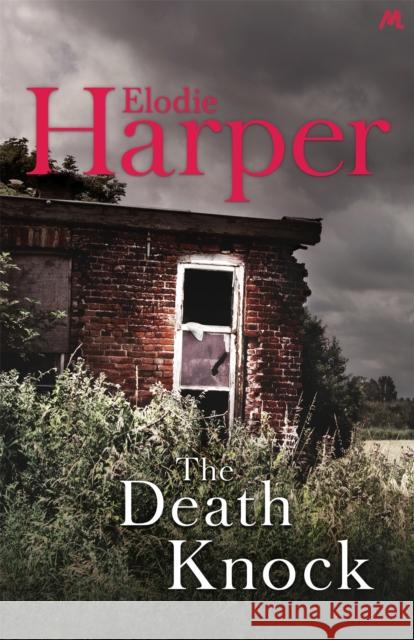 The Death Knock: A gripping, must-read thriller from the author of THE WOLF DEN Elodie Harper 9781473642218 Hodder & Stoughton - książka